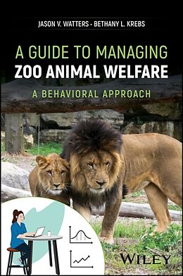 Livre Relié A Guide to Managing Zoo Animal Welfare de Jason Watters, Bethany L. Krebs