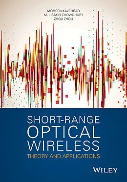 E-Book (pdf) Short-Range Optical Wireless von Mohsen Kavehrad, M. I. Sakib Chowdhury, Zhou