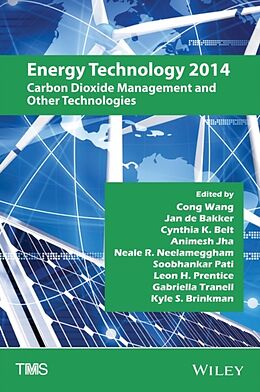 Fester Einband Energy Technology 2014 von Cong De Bakker, Jan Belt, Cynthia K. Jha, An Wang