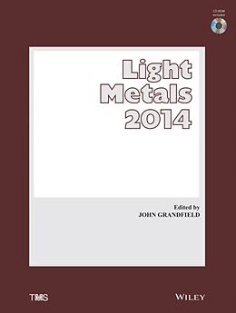 Livre Relié Light Metals 2014 de John Grandfield