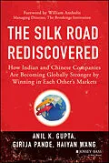 E-Book (epub) Silk Road Rediscovered von Anil K. Gupta, Girija Pande, Haiyan Wang