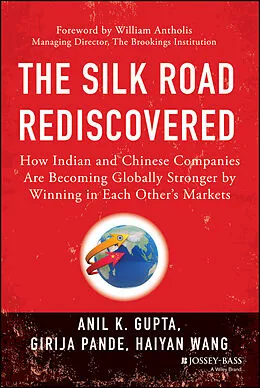 E-Book (epub) Silk Road Rediscovered von Anil K. Gupta, Girija Pande, Haiyan Wang