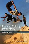 E-Book (epub) Empire, Colony, Postcolony von Robert JC Young