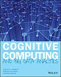 E-Book (epub) Cognitive Computing and Big Data Analytics von Judith S. Hurwitz, Marcia Kaufman, Adrian Bowles