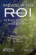 E-Book (epub) Measuring ROI in Environment, Health, and Safety von Jack J. Phillips, Patricia P. Phillips, Al Pulliam