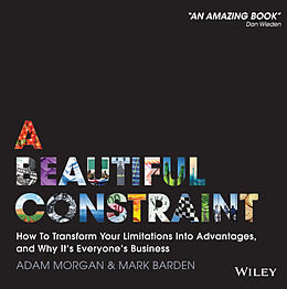 E-Book (pdf) A Beautiful Constraint von Adam Morgan, Mark Barden