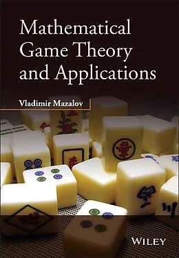 E-Book (epub) Mathematical Game Theory and Applications von Vladimir Mazalov