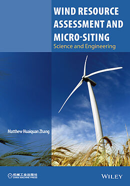eBook (epub) Wind Resource Assessment and Micro-siting de Matthew Huaiquan Zhang