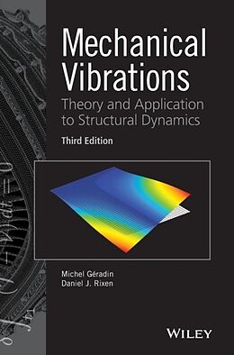 Livre Relié Mechanical Vibrations de Michel Geradin, Daniel J. Rixen