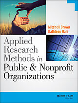eBook (pdf) Applied Research Methods in Public and Nonprofit Organizations de Mitchell Brown, Kathleen Hale