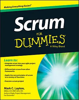 E-Book (epub) Scrum For Dummies von Mark C. Layton