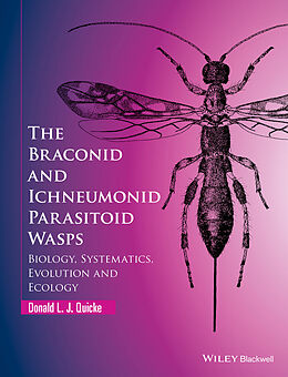 E-Book (pdf) The Braconid and Ichneumonid Parasitoid Wasps von Donald L. J. Quicke