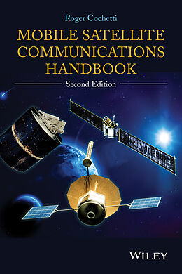 E-Book (epub) Mobile Satellite Communications Handbook von Roger Cochetti