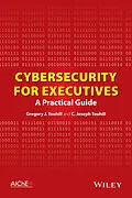 E-Book (epub) Cybersecurity for Executives von Gregory J. Touhill, C. Joseph Touhill