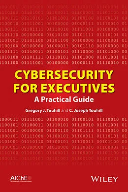 E-Book (epub) Cybersecurity for Executives von Gregory J. Touhill, C. Joseph Touhill