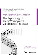 eBook (epub) Wiley Blackwell Handbook of the Psychology of Team Working and Collaborative Processes de Eduardo Salas, Ramon Rico, Jonathan Passmore