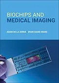 E-Book (epub) Biochips and Medical Imaging von Shan Xiang Wang, Adam de la Zerda