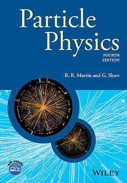 eBook (epub) Particle Physics de Brian R. Martin, Graham Shaw