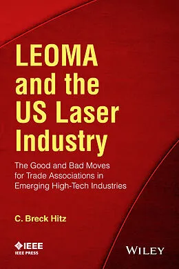 E-Book (pdf) LEOMA and the US Laser Industry von C. Breck Hitz