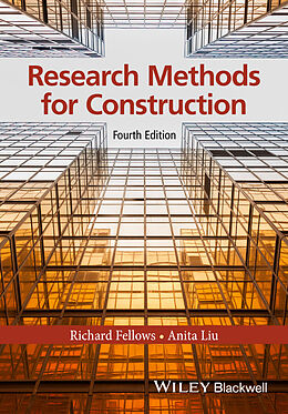 E-Book (epub) Research Methods for Construction von Richard F. Fellows, Anita M. M. Liu