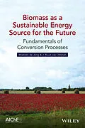 E-Book (pdf) Biomass as a Sustainable Energy Source for the Future von Wiebren de Jong, J. Ruud van Ommen