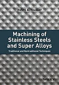 E-Book (pdf) Machining of Stainless Steels and Super Alloys von Helmi A. Youssef