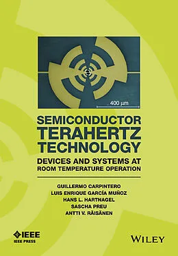 E-Book (pdf) Semiconductor TeraHertz Technology von Guillermo Carpintero, Enrique Garcia-Munoz, Hans Hartnagel