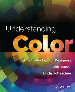 E-Book (epub) Understanding Color von Linda Holtzschue