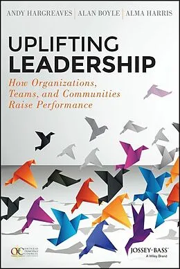 E-Book (pdf) Uplifting Leadership, von Andy Hargreaves, Alan Boyle, Alma Harris