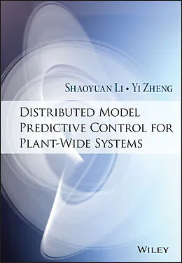 E-Book (epub) Distributed Model Predictive Control for Plant-Wide Systems von Shaoyuan Li, Yi Zheng