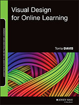 E-Book (pdf) Visual Design for Online Learning von Torria Davis