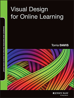 E-Book (pdf) Visual Design for Online Learning von Torria Davis