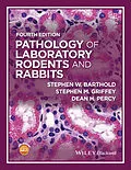 E-Book (epub) Pathology of Laboratory Rodents and Rabbits von Stephen W. Barthold, Stephen M. Griffey, Dean H. Percy