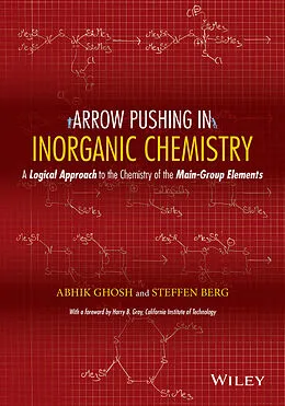 E-Book (epub) Arrow Pushing in Inorganic Chemistry von Abhik Ghosh, Steffen Berg