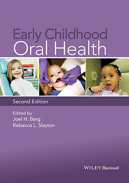 E-Book (epub) Early Childhood Oral Health von Joel H. Berg, Rebecca L. Slayton