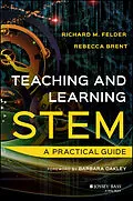 E-Book (epub) Teaching and Learning STEM von Richard M. Felder, Rebecca Brent