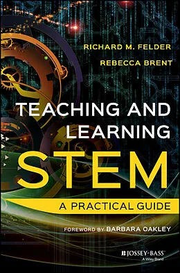 E-Book (pdf) Teaching and Learning STEM von Richard M. Felder, Rebecca Brent