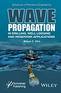 E-Book (epub) Wave Propagation in Drilling, Well Logging and Reservoir Applications von Wilson C. Chin