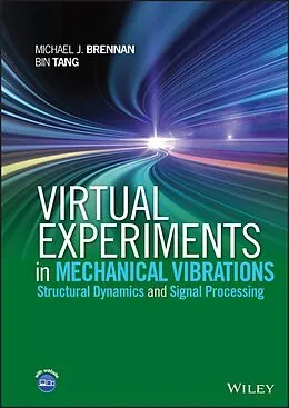 E-Book (pdf) Virtual Experiments in Mechanical Vibrations von Bin Tang, Michael J. Brennan