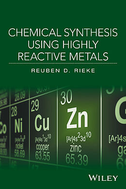 eBook (pdf) Chemical Synthesis Using Highly Reactive Metals de Reuben D. Rieke