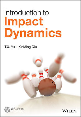 eBook (pdf) Introduction to Impact Dynamics de T. X. Yu, Xinming Qiu