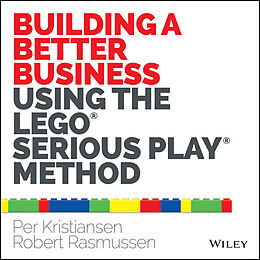 eBook (pdf) Building a Better Business Using the Lego Serious Play Method de Per Kristiansen, Robert Rasmussen