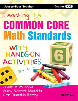 E-Book (epub) Teaching the Common Core Math Standards with Hands-On Activities, Grades K-2 von Erin Muschla, Judith A, Muschla
