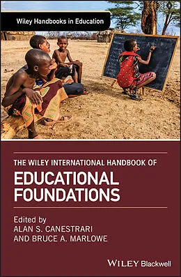 E-Book (pdf) The Wiley International Handbook of Educational Foundations von Alan Canestrari, Bruce Marlowe