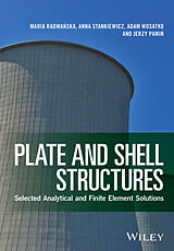 E-Book (pdf) Plate and Shell Structures von Maria Radwa?ska, Anna Stankiewicz, Adam Wosatko