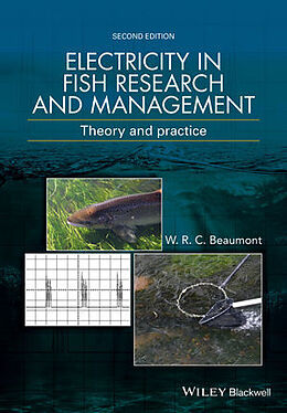 Livre Relié Electricity in Fish Research and Management de W. R. C. Beaumont
