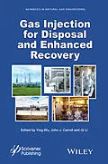 E-Book (epub) Gas Injection for Disposal and Enhanced Recovery von Ying Wu, John J. Carroll, Qi Li