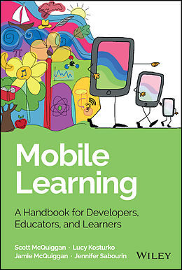 E-Book (pdf) Mobile Learning von Scott McQuiggan, Jamie McQuiggan, Jennifer Sabourin