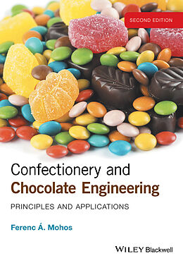 E-Book (pdf) Confectionery and Chocolate Engineering von Ferenc A. Mohos