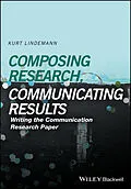 E-Book (epub) Composing Research, Communicating Results von Kurt Lindemann